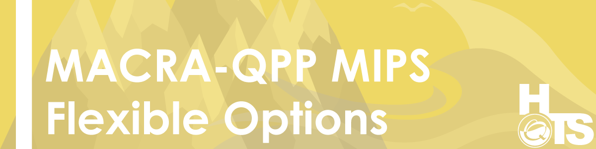 MACRA-QPP-MIPS-Flexible-Options-11.15.2016