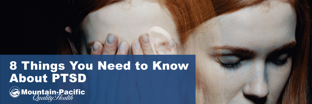 8 Things to Know About PTSD
