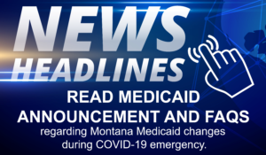 Montana Medicaid COVID-19 Announcement